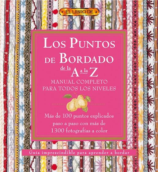 LOS PUNTOS DEL BORDADO DE LA A A LA Z | 9788496550520 | AZNAR, ANA MARIA TR.
