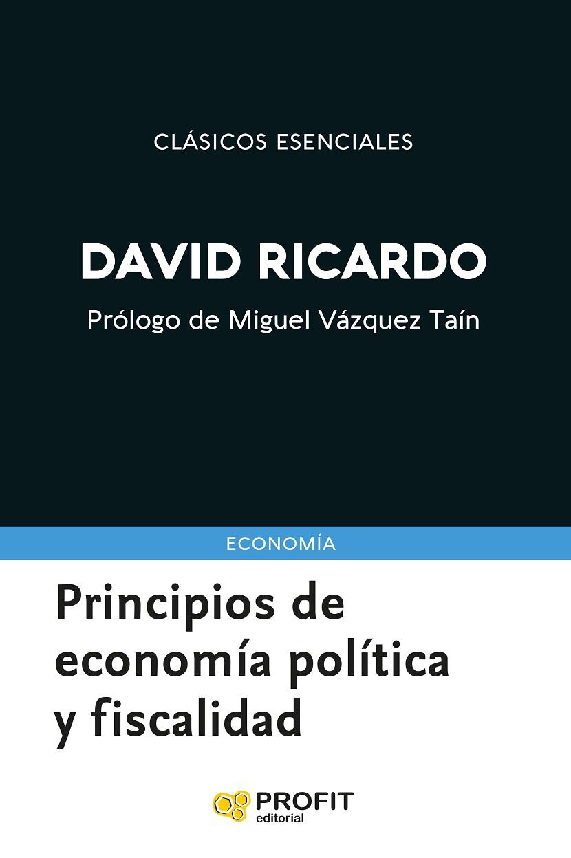 PRINCIPIOS DE ECONOMÍA POLÍTICA Y FISCALIDAD | 9791387796518 | RICARDO, DAVID