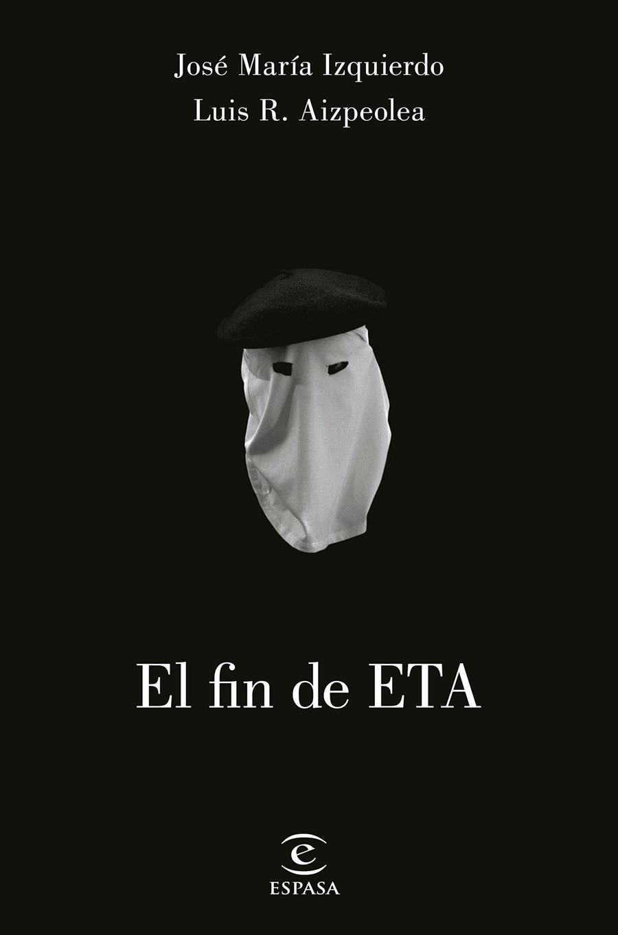 EL FIN DE ETA | 9788467049978 | JOSÉ MARÍA IZQUIERDO/LUIS AIZPELOA | Llibreria Online de Tremp
