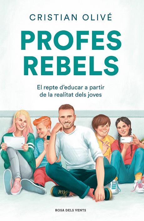 PROFES REBELS | 9788417909710 | OLIVÉ PEÑAS, CRISTIAN | Llibreria Online de Tremp