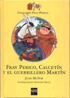 FRAY PERICO, CALCETIN Y EL GUERRILLERO MARTIN. | 9788434851726 | MUÑOZ, JUAN.