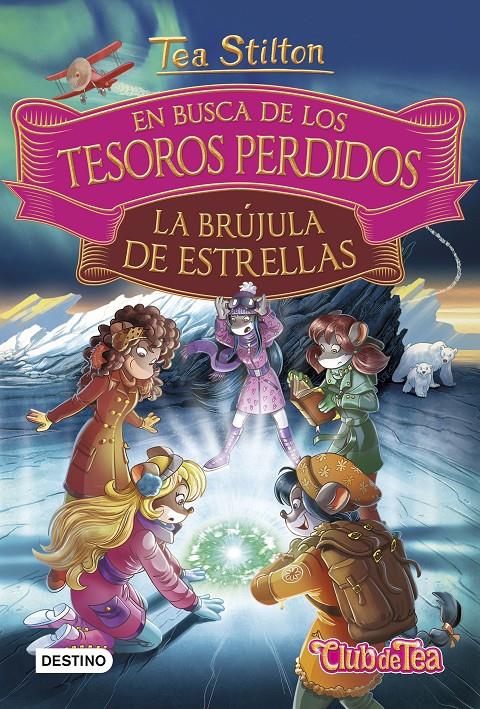 EN BUSCA DE LOS TESOROS PERDIDOS: LA BRÚJULA DE ESTRELLAS | 9788408182528 | STILTON, TEA | Llibreria Online de Tremp