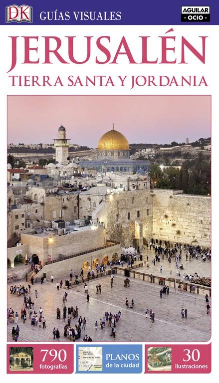 JERUSALÉN Y TIERRA SANTA (GUÍAS VISUALES 2016) | 9788403511934 | VARIOS AUTORES | Llibreria Online de Tremp