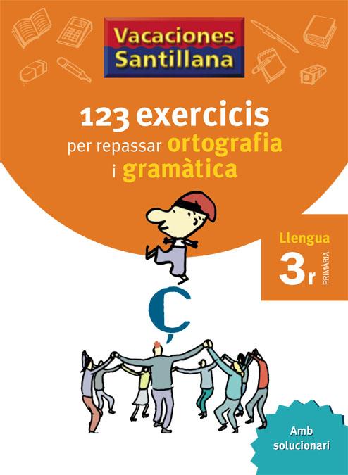 123 EXERCICIS PER REPASSAR ORTOGRAFIA I GRAMATICA | 9788479181543 | Llibreria Online de Tremp