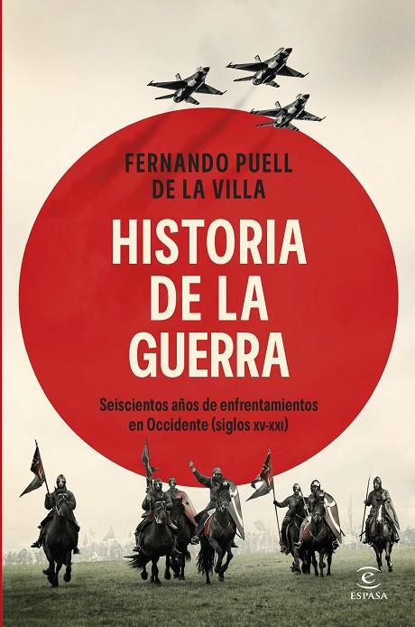 HISTORIA DE LA GUERRA | 9788467079951 | DE LA VILLA, FERNANDO PUELL | Llibreria Online de Tremp