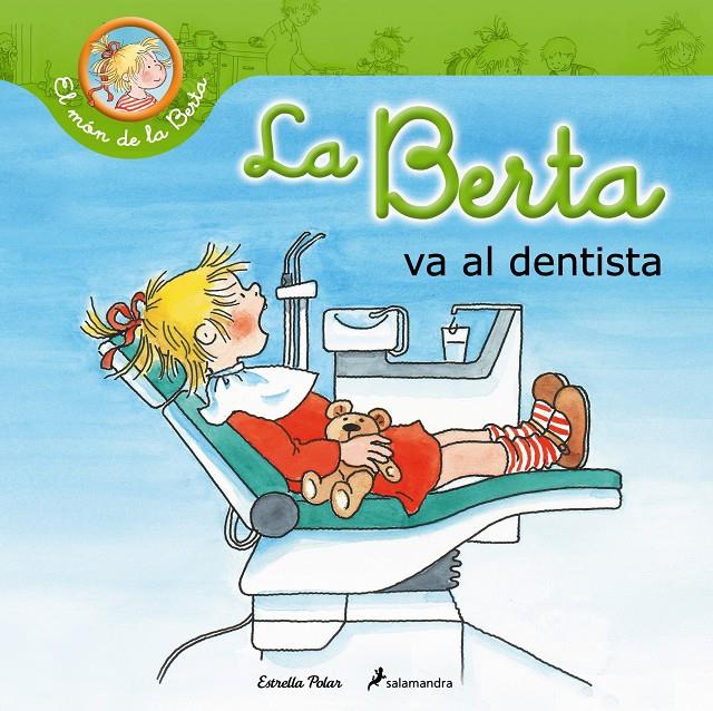 BERTA VA AL DENTISTA, LA  | 9788490574201 | SCHNEIDER, LIANE 