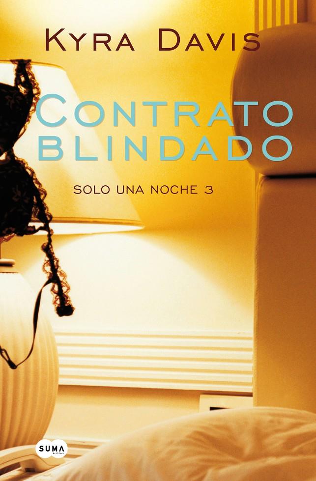 CONTRATO BLINDADO (SOLO UNA NOCHE III) | 9788483655726 | KYRA DAVIS | Llibreria Online de Tremp