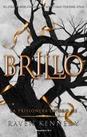 BRILLO (LA PRISIONERA DE ORO 3) | 9788419283832 | KENNEDY, RAVEN | Llibreria Online de Tremp