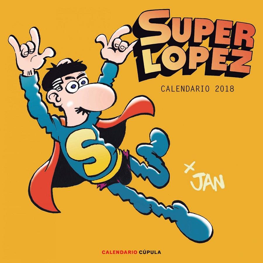 CALENDARIO SUPERLÓPEZ 2018 | 9788448023416 | JAN