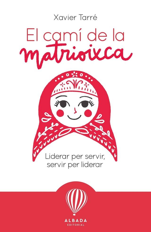 CAMI DE LA MATRIOIXCA, EL - CAT | 9788487023989 | TARRE, XAVIER | Llibreria Online de Tremp