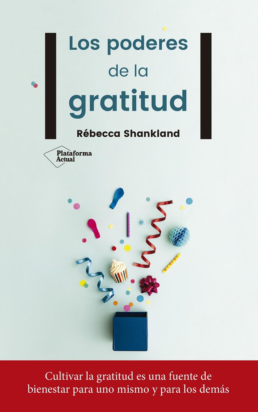 LOS PODERES DE LA GRATITUD | 9788417114442 | SHANKLAND, RÉBECCA | Llibreria Online de Tremp