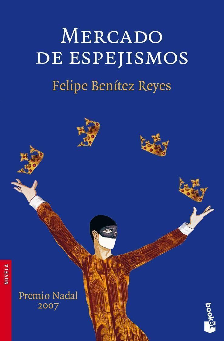MERCADO DE ESPEJISMOS | 9788423339860 | BENITEZ REYES, FELIPE (1960- )