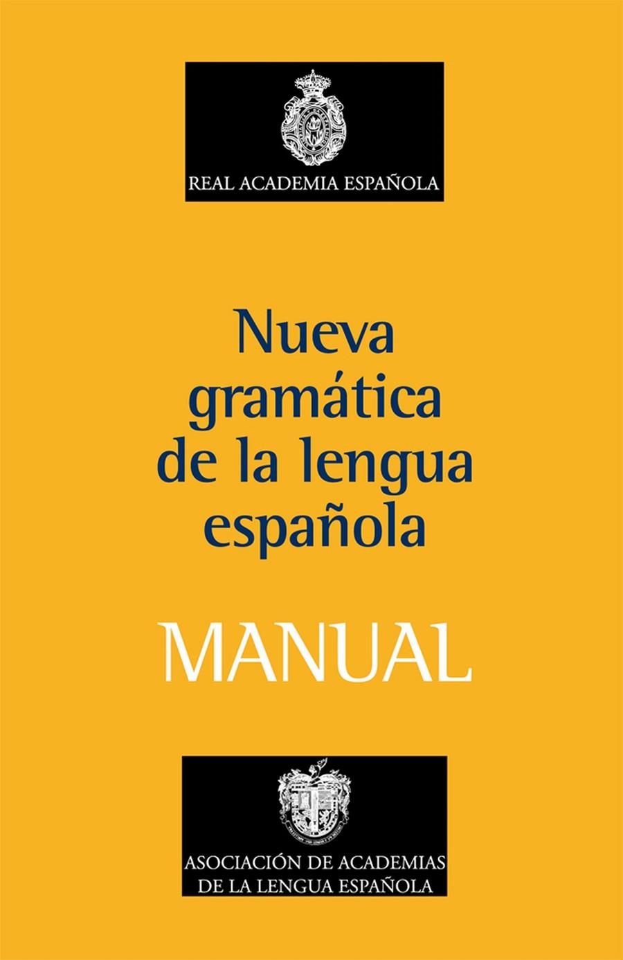 NUEVA GRAMATICA DE LA LENGUA ESPAÑOLA MANUAL | 9788467032819