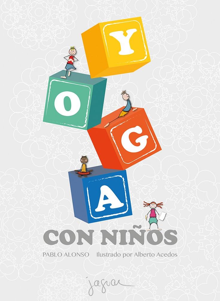 YOGA CON NIÑOS | 9788416434473 | ALONSO, PABLO | Llibreria Online de Tremp