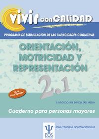 VIVIR CON CALIDAD. PROGRAMA DE ESTIMULACIÓN DE LAS CAPACIDADES COGNITIVAS. ORIEN | 9788497274241 | GONZÁLEZ RAMÍREZ, JOSÉ FRANCISCO | Llibreria Online de Tremp