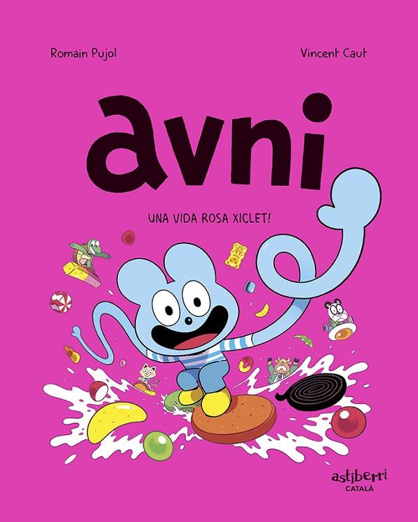 AVNI 6. UNA VIDA ROSA XICLET! | 9788419670410 | PUJOL, ROMAIN/CAUT, VINCENT | Llibreria Online de Tremp
