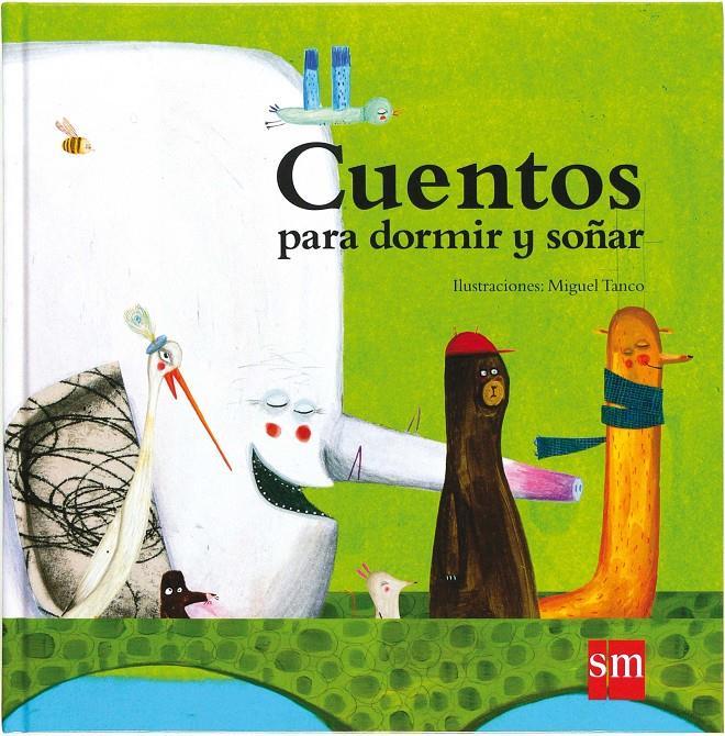 CUENTOS PARA DORMIR Y SOÑAR | 9788467552232