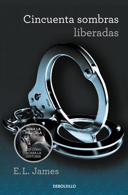 CINCUENTA SOMBRAS LIBERADAS (CINCUENTA SOMBRAS 3) | 9788490629956 | JAMES, E.L. | Llibreria Online de Tremp