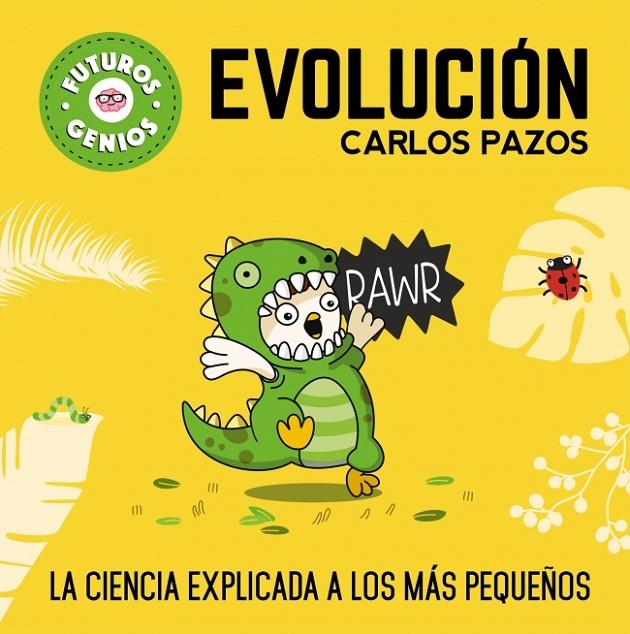 EVOLUCIÓN (FUTUROS GENIOS 3) | 9788448851927 | PAZOS, CARLOS | Llibreria Online de Tremp