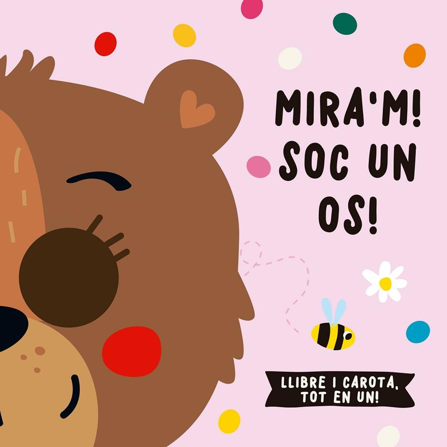 MIRA'M! SOC UN OS! | 9788412641554 | DE BEER, ESTHER/LOUWERS, TANJA/STUDIO IMAGEBOOKS | Llibreria Online de Tremp