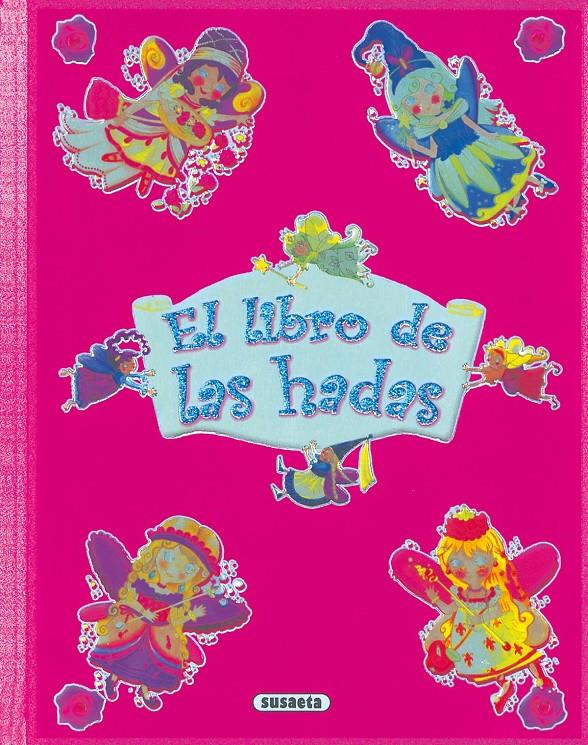 LIBRO DE LAS HADAS, EL | 9788430560837 | SUSAETA, EQUIPO | Llibreria Online de Tremp