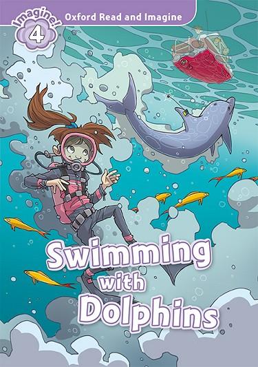 OXFORD READ AND IMAGINE 4. SWIMMING WITH DOLPHINS MP3 PACK | 9780194019972 | SHIPTON, PAUL