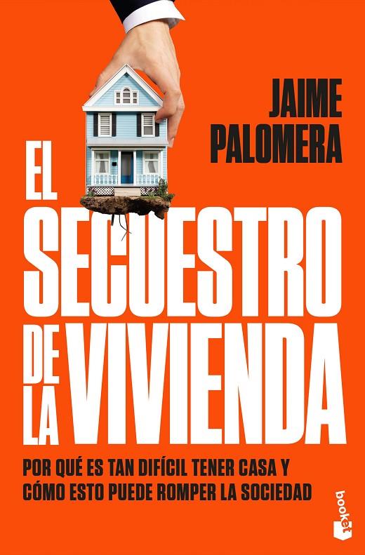 EL SECUESTRO DE LA VIVIENDA | 9788411004947 | PALOMERA, JAIME | Llibreria Online de Tremp
