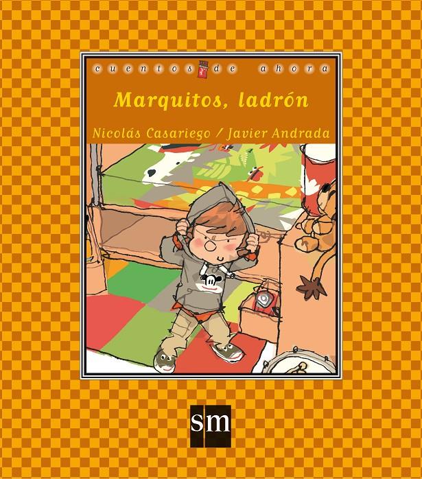 MARQUITOS, LADRON | 9788467553703 | CASARIEGO, NICOLAS; ANDRADA, JAVIER