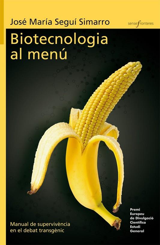 BIOTECNOLOGIA AL MENU | 9788415390541 | SEGUI SIMARRO, JOSE MARIA