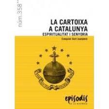 CARTOIXA A CATALUNYA, LA. ESPIRITUALIDAD I SENYORIA | 9788423207848 | GORT I JUANPERE, EZEQUIEL