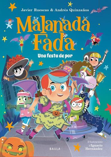 MALANADA FADA. UNA FESTA DE POR | 9788447954735 | RUESCAS SÁNCHEZ, JAVIER/QUINZAÑOS GUTIÉRREZ, ANDRÉS | Llibreria Online de Tremp
