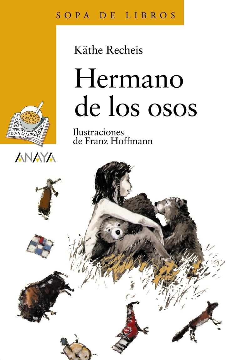 HERMANO DE LOS OSOS | 9788420700182 | RECHEIS, KATHE | Llibreria Online de Tremp