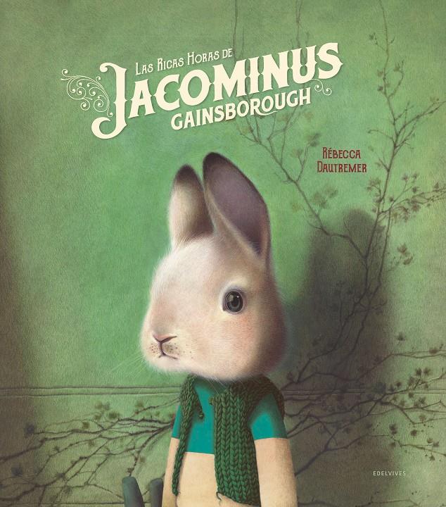 LAS RICAS HORAS DE JACOMINUS GAINSBOROUGH | 9788414016978 | DAUTREMER, RÉBECCA | Llibreria Online de Tremp