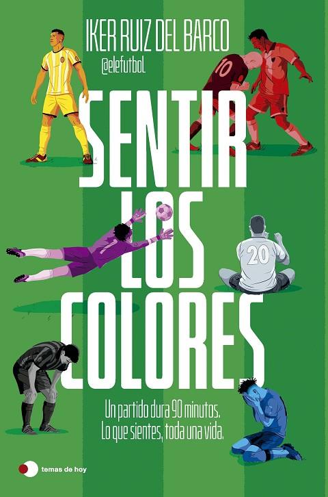 SENTIR LOS COLORES | 9791387869816 | IKER RUIZ DEL BARCO (@ELEFUTBOL) | Llibreria Online de Tremp