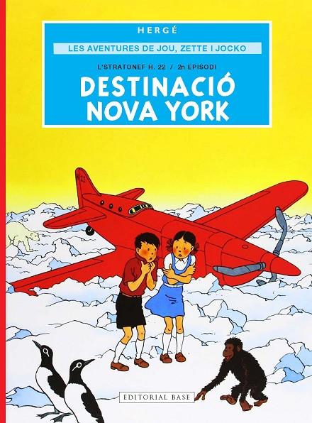 LES AVENTURES DE JOU, ZETTE I JOCKO 2. DESTINACIÓ NOVA YORK | 9791387728298 | REMI "HERGÉ", GEORGES | Llibreria Online de Tremp