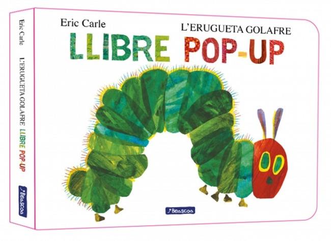 L'ERUGUETA GOLAFRE. EL LLIBRE POP-UP (COL·LECCIÓ ERIC CARLE) | 9788448869625 | CARLE, ERIC | Llibreria Online de Tremp