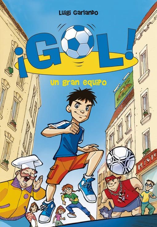 GOL 1. UN GRAN EQUIPO | 9788484415909 | GARLANDO, LUIGI | Llibreria Online de Tremp