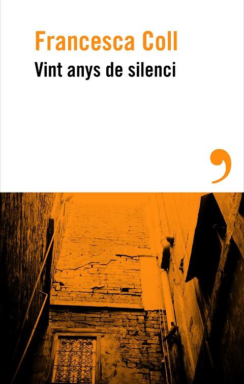 VINT ANYS DE SILENCI | 9788410455658 | COLL, FRANCESCA | Llibreria Online de Tremp