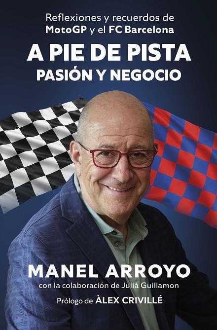 A PIE DE PISTA: PASIÓN Y NEGOCIO | 9788498756159 | ARROYO, MANEL | Llibreria Online de Tremp