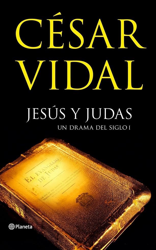 JESUS Y JUDAS | 9788408070269 | VIDAL, CESAR | Llibreria Online de Tremp