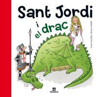 SANT JORDI I EL DRAC | 9788424635183 | CANYELLES, ANNA; CALAFELL, ROSA | Llibreria Online de Tremp