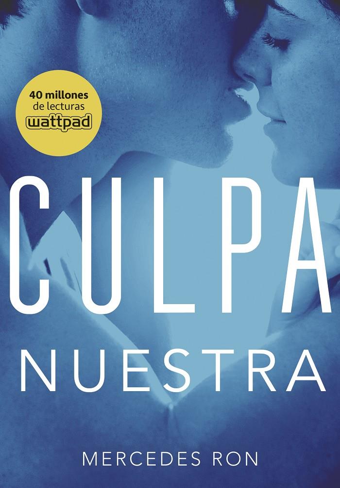 CULPA NUESTRA (CULPABLES 3) | 9788490438893 | MERCEDES RON | Llibreria Online de Tremp