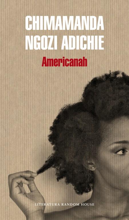 AMERICANAH | 9788439728122 | ADICHIE, CHIMAMANDA NGOZI 