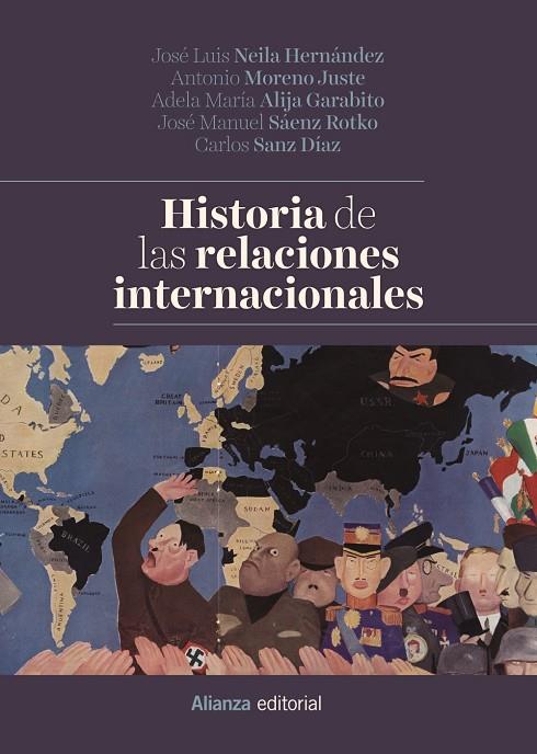 HISTORIA DE LAS RELACIONES INTERNACIONALES | 9788491812333 | NEILA HERNÁNDEZ, JOSÉ LUIS/MORENO JUSTE, ANTONIO/ALIJA GARABITO, ADELA M./SÁENZ ROTKO, JOSÉ MANUEL/S | Llibreria Online de Tremp