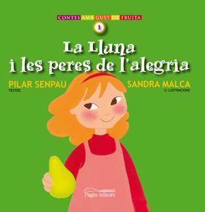 LLUNA I LES PERES DE L'ALEGRIA, LA | 9788497794763 | SENPAU I JOVE, PILAR (1955- )