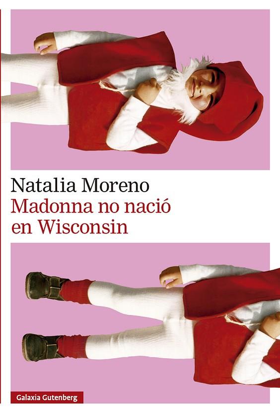 MADONNA NO NACIÓ EN WISCONSIN | 9791388019524 | MORENO, NATALIA | Llibreria Online de Tremp
