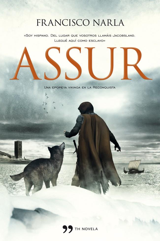 ASSUR. UNA EPOPEYA VIKINGA | 9788499981314 | NARLA, FRANCISCO | Llibreria Online de Tremp