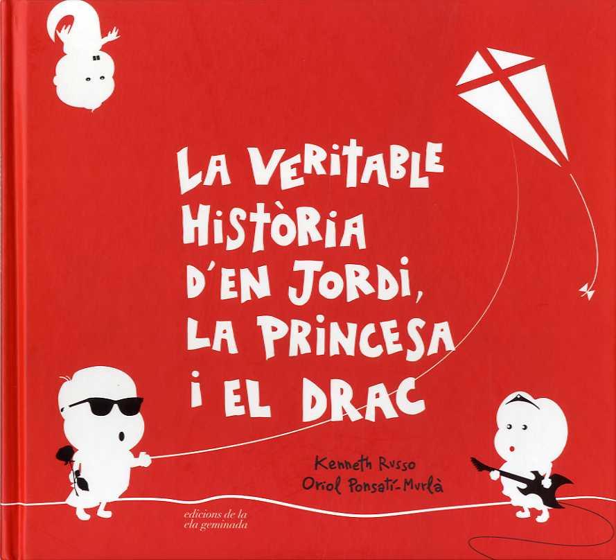 VERITABLE HISTÒRIA D'EN JORDI LA PRINCESA I, LA | 9788494595387 | Llibreria Online de Tremp