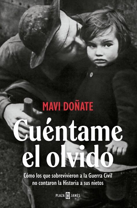 CUÉNTAME EL OLVIDO | 9788401037375 | DOÑATE, MAVI | Llibreria Online de Tremp