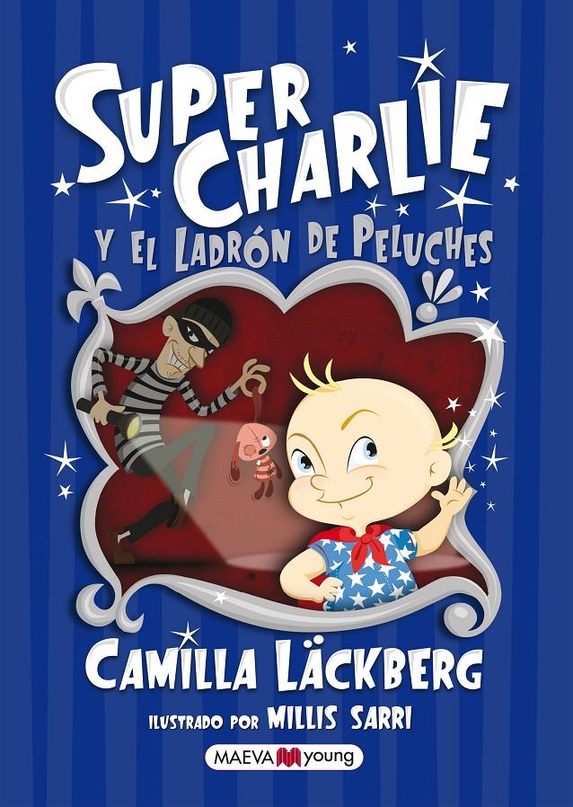 SUPER CHARLIE Y EL LADRON DE PELUCHES | 9788415532880